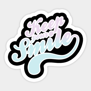 keep your smile cute fun beautiful new design Sticker